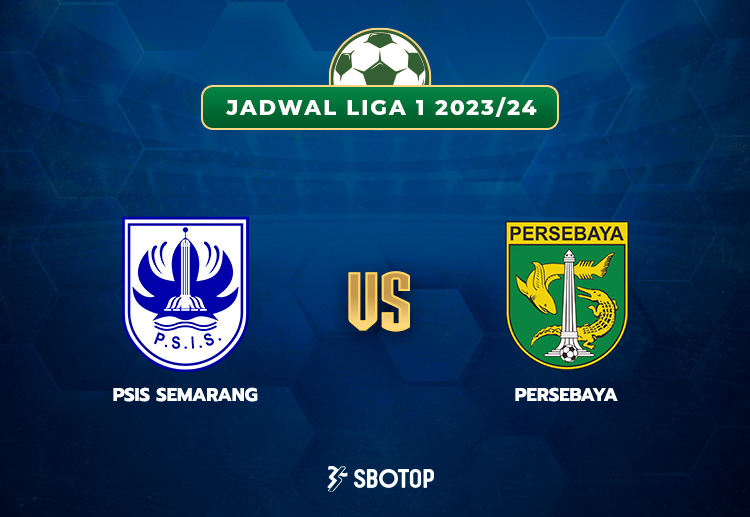 Taruhan Liga 1 Indonesia: PSIS vs Persebaya