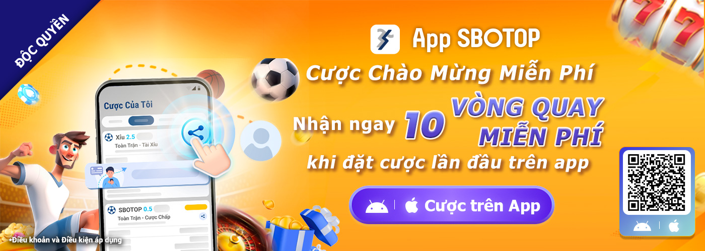 Phiếu Thưởng Chào Mừng Ứng Dụng SBOTOP